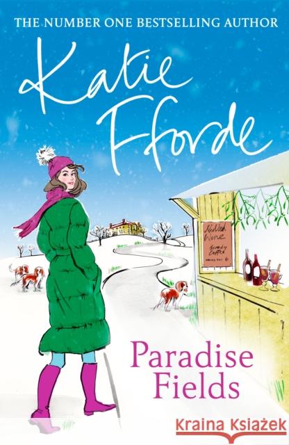 Paradise Fields: From the #1 bestselling author of uplifting feel-good fiction Katie Fforde 9780099446620 ARROW BOOKS - książka