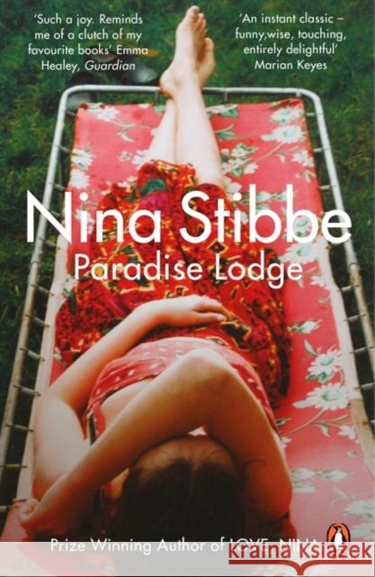 Paradise Lodge: Hilarity and pure escapism from a true British wit Stibbe, Nina 9780241974926 Penguin Books Ltd - książka