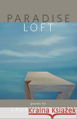 Paradise Loft: poems by Laurence Carr Carr, Laurence 9781735441023 Larry Robert Carr - książka