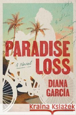 Paradise Loss Diana Garcia Luisa Dias  9789968032995 Diana Garcia - książka