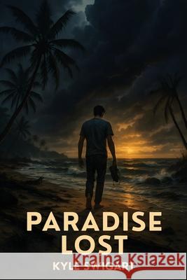 Paradise Lost Kyle Swigart 9781969422508 Olympus Story House - książka