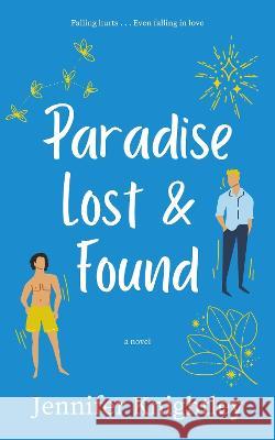 Paradise Lost & Found Jennifer Knightley   9781739672515 King & Knight Publishing - książka