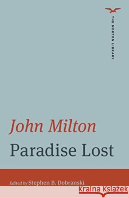 Paradise Lost – The Norton Library Edition John Milton, Stephen B. Dobranski 9780393870879  - książka