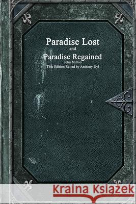 Paradise Lost and Paradise Regained John Milton Anthony Uyl 9781773565378 Devoted Publishing - książka