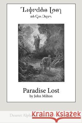 Paradise Lost (Deseret Alphabet Edition) John Milton 9781983481420 Createspace Independent Publishing Platform - książka