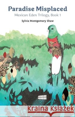 Paradise Misplaced Sylvia Montgomery Shaw   9780877853411 Swedenborg Foundation - książka