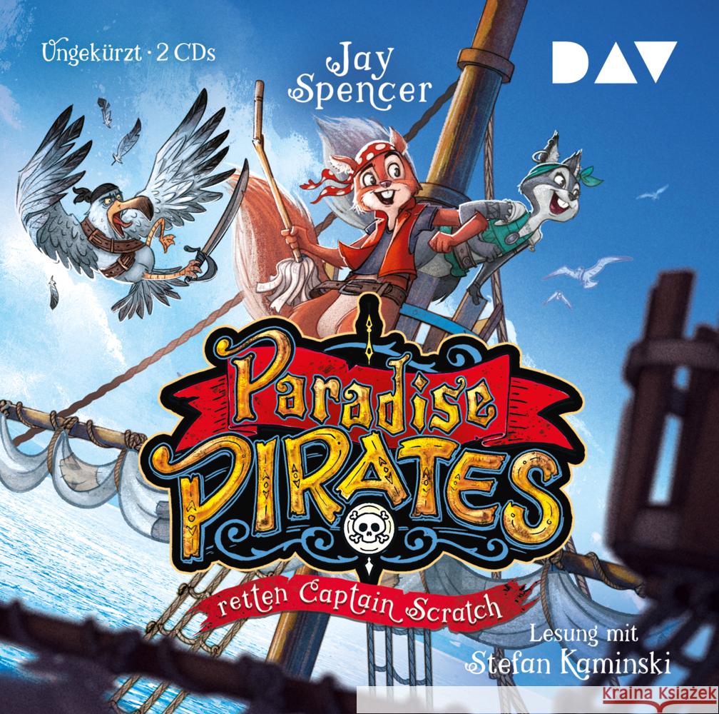 Paradise Pirates retten Captain Scratch (Teil 2), 2 Audio-CD Spencer, Jay 9783742417671 Der Audio Verlag, DAV - książka