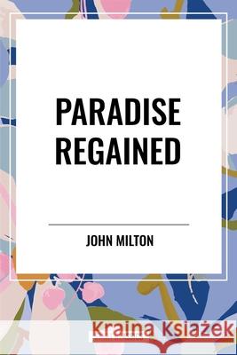 Paradise Regained John Milton 9798880909636 Start Classics - książka