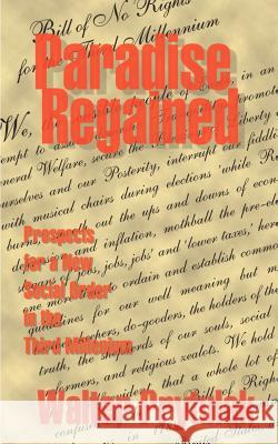 Paradise Regained: Prospects for a New Social Order in the Third Millennium Prytulak, Walter 9781588202123 Authorhouse - książka