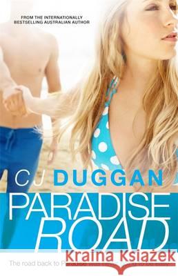 Paradise Road CJ Duggan 9780733633898 LITTLE BROWN BOOKS GROUP - książka