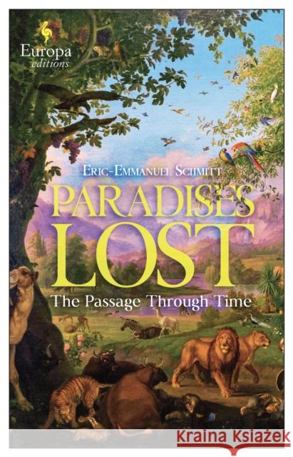 Paradises Lost Eric-Emmanuel Schmitt 9781787704572 Europa Editions (UK) Ltd - książka