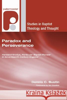 Paradox and Perseverance Dennis C. Bustin Ian Gentles 9781597528740 Wipf & Stock Publishers - książka