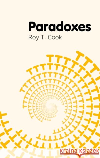 Paradoxes Cook, Roy T. 9780745649436 John Wiley & Sons - książka