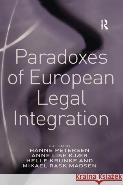 Paradoxes of European Legal Integration Anne Lise Kjaer Mikael Rask Madsen Hanne Petersen 9781138254176 Routledge - książka