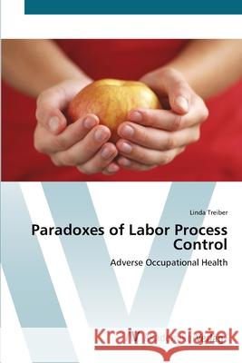 Paradoxes of Labor Process Control Treiber, Linda 9783639418897 AV Akademikerverlag - książka