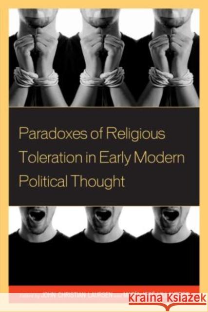 Paradoxes of Religious Toleration in Early Modern Political Thought John Christian Laursen 9780739172179  - książka