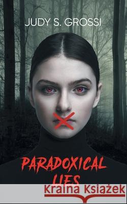 Paradoxical Lies Judy S. Grossi 9781955205122 Judy S. Grossi - książka