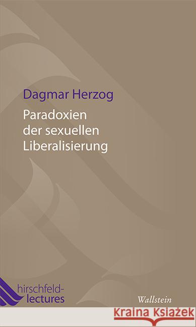 Paradoxien der sexuellen Liberalisierung Herzog, Dagmar 9783835312623 Wallstein - książka