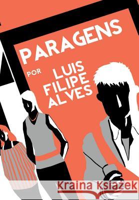 Paragens - Edição especial Alves, Luís Filipe 9781291335958 Lulu.com - książka