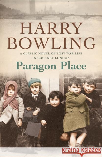 Paragon Place: Despite the war, life must go on… Harry Bowling 9780755340330 Headline Publishing Group - książka