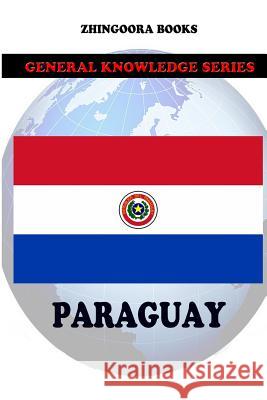 Paraguay Zhingoora Books 9781478208501 Createspace - książka