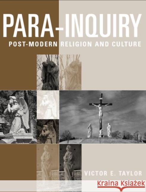 Para/Inquiry: Postmodern Religion and Culture Taylor, Victor E. 9780415189033 Routledge - książka