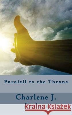 Paralell to the Throne Charlene J. Anders 9781518714528 Createspace Independent Publishing Platform - książka