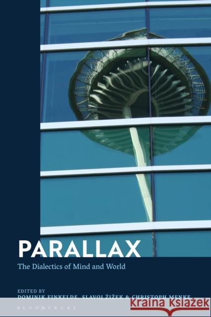 Parallax: The Dialectics of Mind and World Dominik Finkelde Slavoj Zizek Christoph Menke 9781350159624 Bloomsbury Academic - książka
