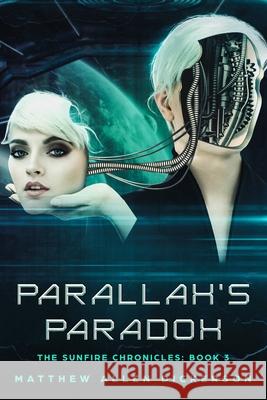 Parallax's Paradox Matthew Allen Dickerson 9781096826132 Independently Published - książka