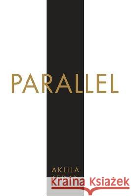 Parallel Aklila Kedan 9781511410946 Createspace Independent Publishing Platform - książka