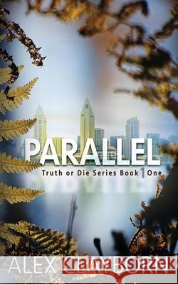 Parallel Alex Clayborn 9781735069517 Alex Clayborn - książka