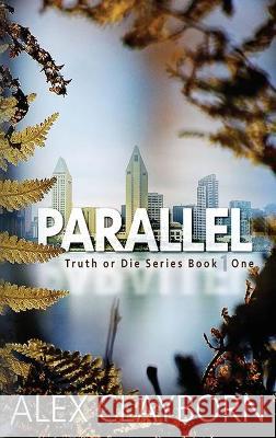 Parallel Clayborn Alex Clayborn 9781735069524 Lundy S. DeGrange - książka