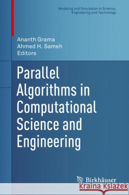 Parallel Algorithms in Computational Science and Engineering Ananth Grama Ahmed H. Sameh 9783030437350 Birkhauser - książka