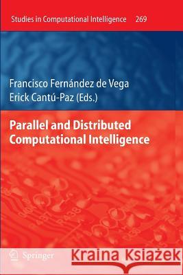 Parallel and Distributed Computational Intelligence Francisco Fern Vega Erick Can Erick Cantu-Paz 9783642263323 Springer - książka