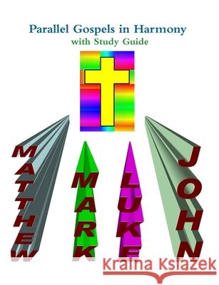 Parallel Gospels in Harmony - with Study Guide David Reed 9780557074358 Lulu.com - książka