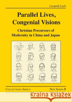 Parallel Lives, Congenial Visions: Christian Precursors of Modernity in China and Japan Leopold Leeb 9781032623306 Routledge - książka