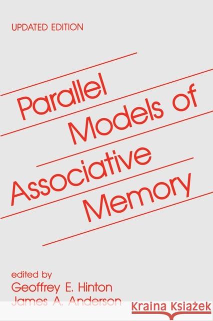 Parallel Models of Associative Memory: Updated Edition Hinton, Geoffrey E. 9780805802702 Taylor & Francis - książka