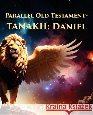 Parallel Old Testament - Tanakh: Daniel Conrad R. Gren 9781479617364 Teach Services, Inc. - książka