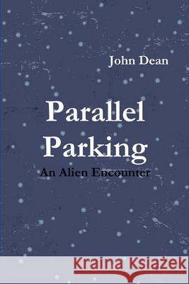 Parallel Parking John Dean 9781387167647 Lulu.com - książka