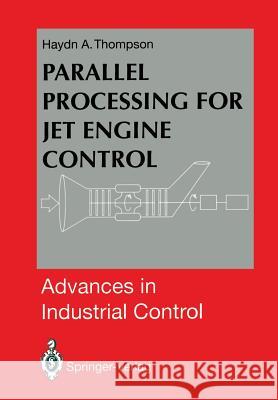 Parallel Processing for Jet Engine Control Haydn A. Thompson 9781447119746 Springer - książka
