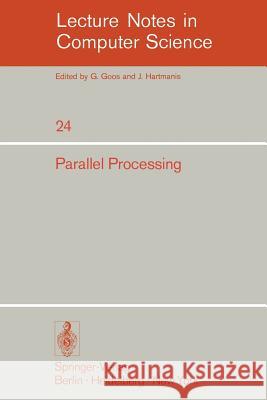 Parallel Processing: Proceedings of the Sagamore Computer Conference, August 20-23, 1974 Tse-Yun, Feng 9783540071358 Springer - książka