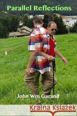 Parallel Reflections John Wm Garand 9781731142979 Independently Published - książka