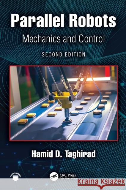 Parallel Robots: Mechanics and Control Hamid D. (K.N. Toosi University of Technology, Tehran, Iran) Taghirad 9781032962092 CRC Press - książka