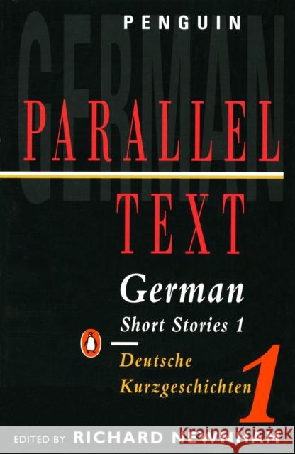 Parallel Text: German Short Stories: Deutsche Kurzgeschichten Richard Newnham 9780140020403 Penguin Books Ltd - książka