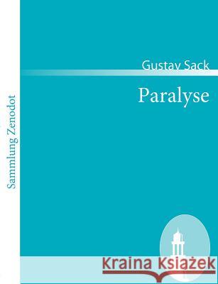 Paralyse: Romanfragment Sack, Gustav 9783866403697 Contumax Gmbh & Co. Kg - książka