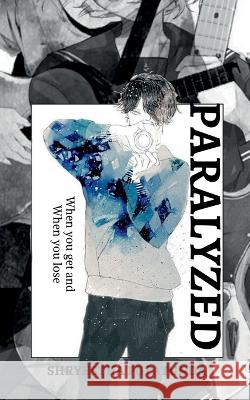 Paralyzed Shryestha Putatunda   9798887045412 Notion Press - książka