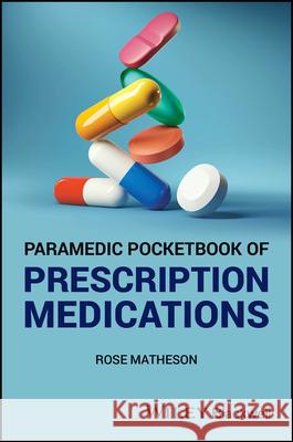 Paramedic Pocketbook of Prescription Medications  9781394202492 John Wiley & Sons Inc - książka