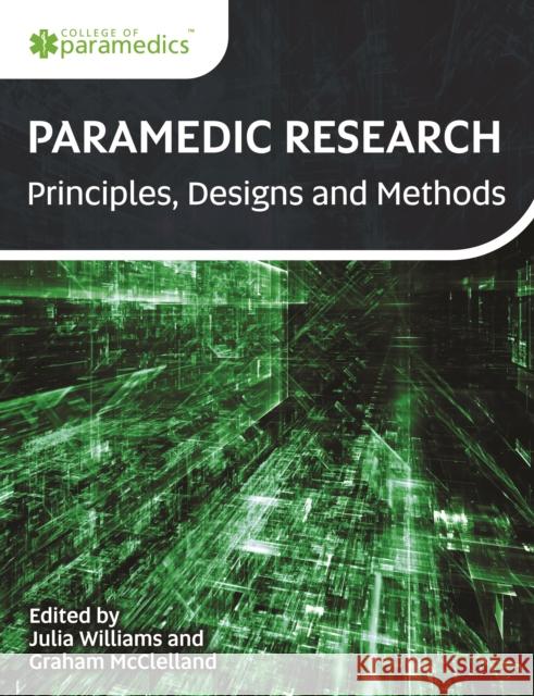 Paramedic Research: Principles, Designs and Methods  9781801611350 Class Publishing Ltd - książka