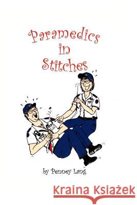 Paramedics in Stitches Penney Lang Jane Farmer 9780646551906 Not Avail - książka