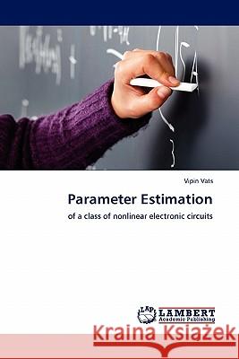 Parameter Estimation Vipin Vats 9783844385175 LAP Lambert Academic Publishing - książka